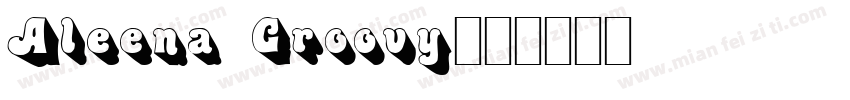 Aleena Groovy字体转换